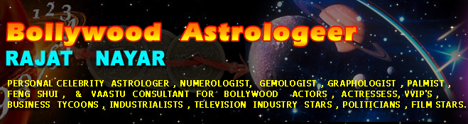 Rajat Nayar - Personal Celebrity Astrologer, Numerologist,  Gemologist, Graphologist, Palmist, Feng Shui, Vaastu Consultant For Bollywood Actor, Actresses, VVIP's, Business 